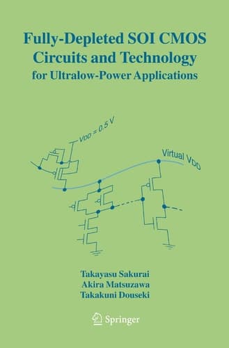 Fully-Depleted SOI CMOS Circuits and Technology for Ultralow-Power Applications