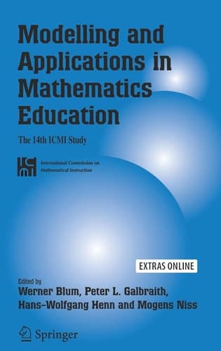 Modelling And Applications in Mathematics Education The 14th ICMI Study