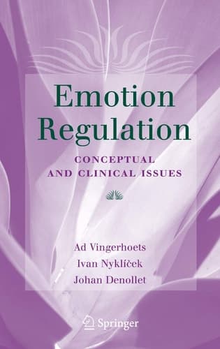 Emotion Regulation Conceptual and Clinical Issues