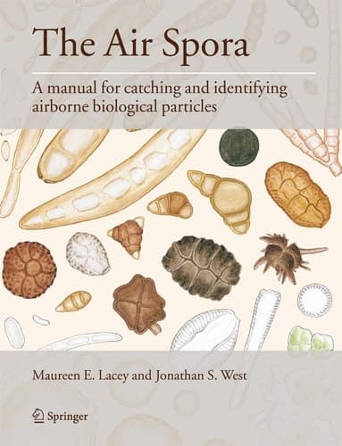 The Air Spora A manual for catching and identifying airborne biological particles