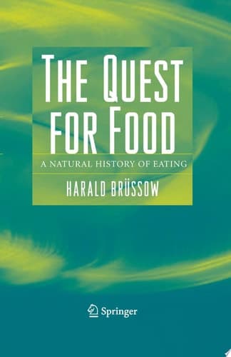 The Quest for Food A Natural History of Eating