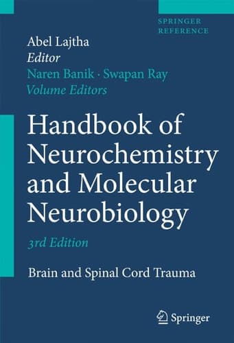 Handbook of Neurochemistry and Molecular Neurobiology Brain and Spinal Cord Trauma
