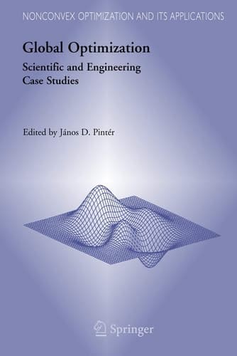Global Optimization: Scientific and Engineering Case Studies (Nonconvex Optimization and Its Applications, 85)