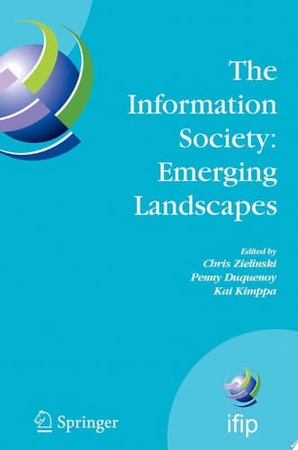 The Information Society: Emerging Landscapes IFIP International Conference on Landscapes of ICT and Social Accountability, Turku, Finland, June 27-29, 2005