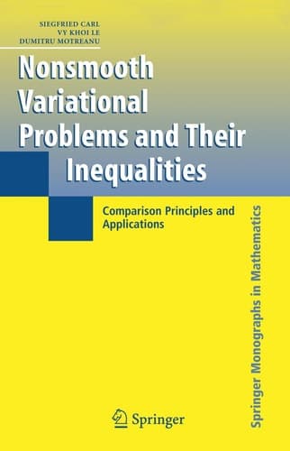 Nonsmooth Variational Problems and Their Inequalities Comparison Principles and Applications