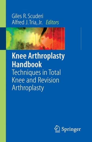 Knee Arthroplasty Handbook Techniques in Total Knee and Revision Arthroplasty