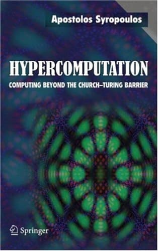 Hypercomputation Computing Beyond the Church-Turing Barrier