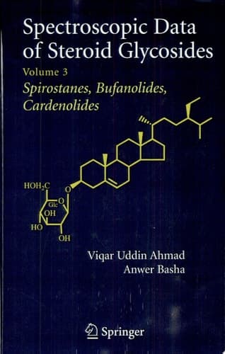 Spectroscopic Data of Steroid Glycosides: Spirostanes, Bufanolides, Cardenolides