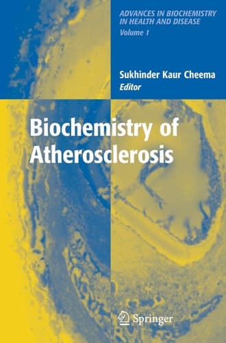 Biochemistry of Atherosclerosis (Advances in Biochemistry in Health and Disease, 1)
