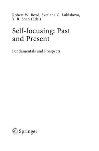 Self-focusing: Past and Present Fundamentals and Prospects