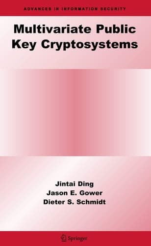 Multivariate Public Key Cryptosystems (Advances in Information Security, 25)