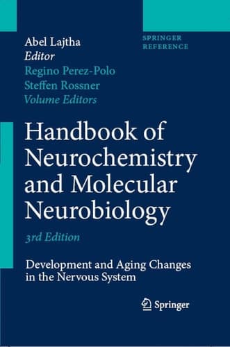 Handbook of Neurochemistry and Molecular Neurobiology Development and Aging Changes in the Nervous System