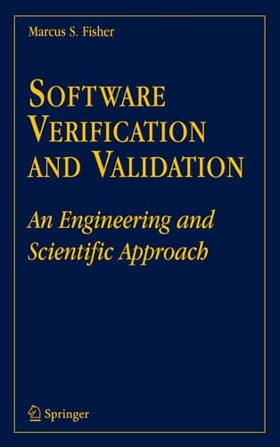 Software Verification and Validation An Engineering and Scientific Approach