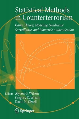 Statistical Methods in Counterterrorism Game Theory, Modeling, Syndromic Surveillance, and Biometric Authentication