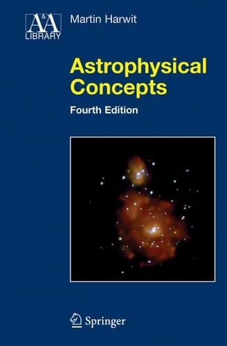 Astrophysical Concepts (Astronomy and Astrophysics Library)