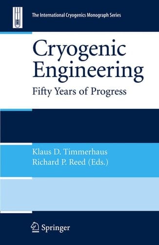 Cryogenic Engineering Fifty Years of Progress