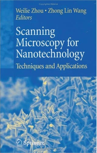 Scanning Microscopy for Nanotechnology Techniques and Applications