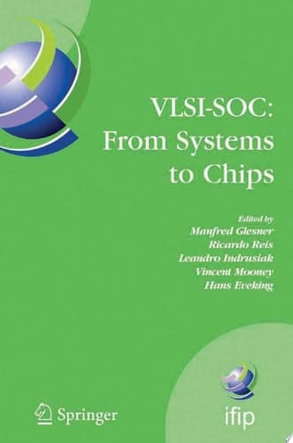 VLSI-SOC: From Systems to Chips IFIP TC 10/WG 10.5, Twelfth International Conference on Very Large Scale Ingegration of System on Chip (VLSI-SoC 2003), December 1-3, 2003, Darmstadt, Germany