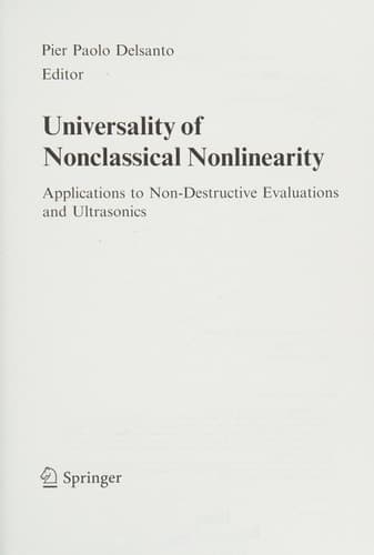 Universality of Nonclassical Nonlinearity Applications to Non-Destructive Evaluations and Ultrasonics