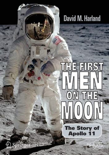 The First Men on the Moon The Story of Apollo 11