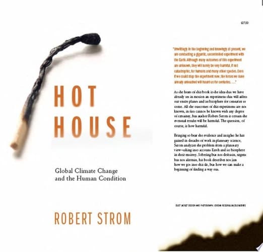 Hot House Global Climate Change and the Human Condition