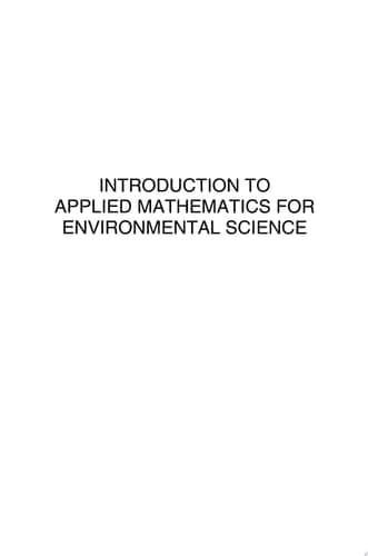 Introduction to Applied Mathematics for Environmental Science