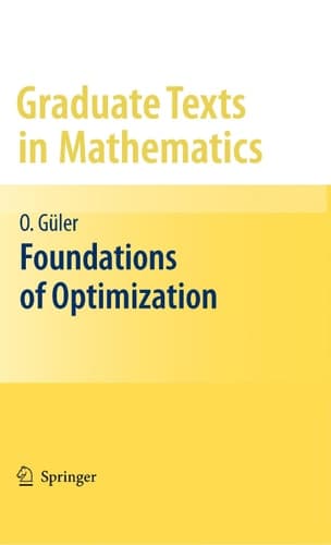 Foundations of Optimization (Graduate Texts in Mathematics, Vol. 258)