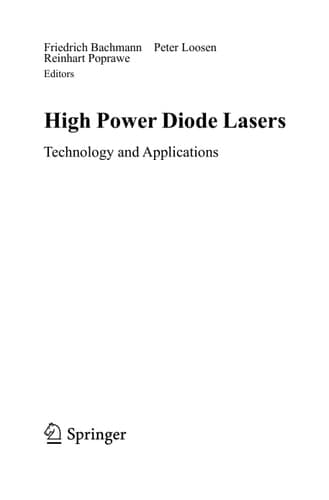 High Power Diode Lasers: Technology and Applications (Springer Series in Optical Sciences, 128)