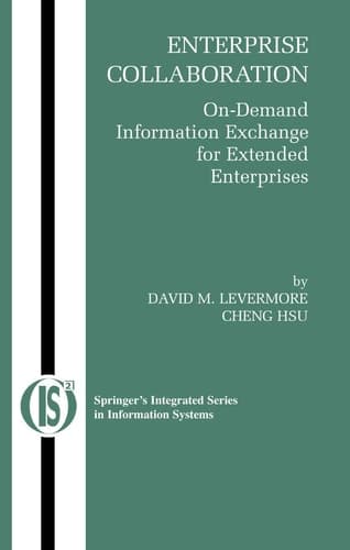 Enterprise Collaboration On-Demand Information Exchange for Extended Enterprises