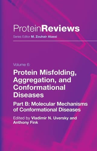 Protein Misfolding, Aggregation and Conformational Diseases Part B: Molecular Mechanisms of Conformational Diseases