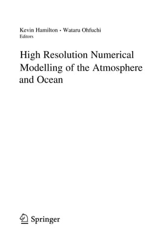 High Resolution Numerical Modelling of the Atmosphere and Ocean