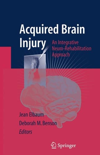 Acquired Brain Injury An Integrative Neuro-Rehabilitation Approach