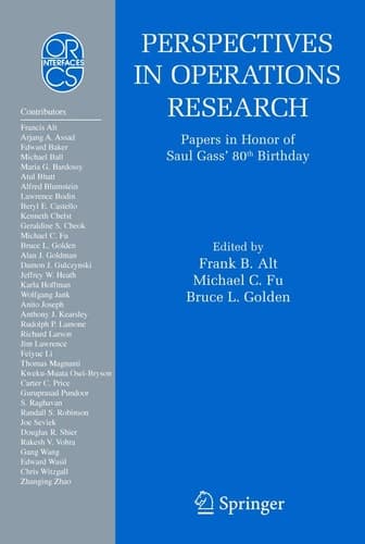 Perspectives in Operations Research Papers in Honor of Saul Gass' 80th Birthday