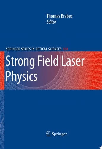 Strong Field Laser Physics