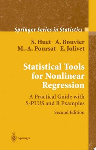 Statistical Tools for Nonlinear Regression A Practical Guide with S-PLUS and R Examples