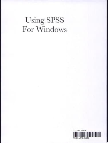 Using SPSS for Windows Data Analysis and Graphics