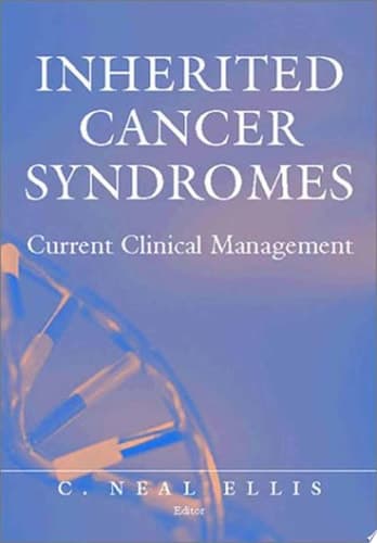Inherited Cancer Syndromes Current Clinical Management