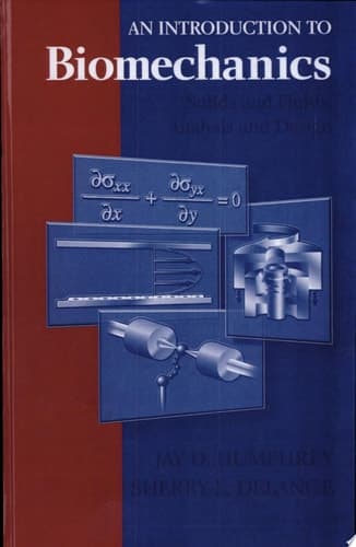 An Introduction to Biomechanics Solids and Fluids, Analysis and Design