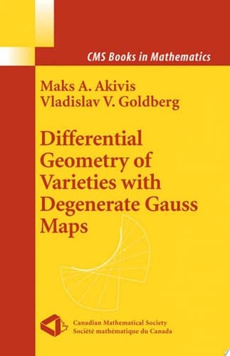 Differential Geometry of Varieties with Degenerate Gauss Maps