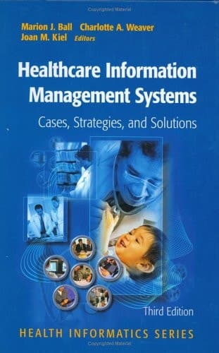 Healthcare Information Management Systems Cases, Strategies, and Solutions