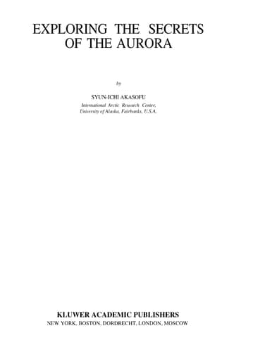 Exploring the Secrets of the Aurora (Astrophysics and Space Science Library, 346)