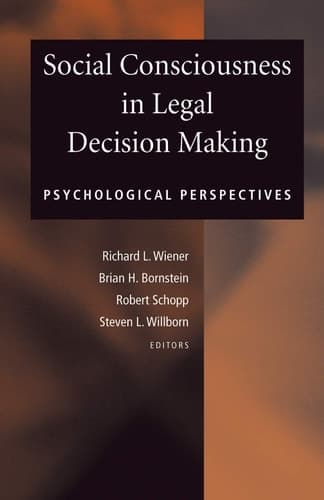 Social Consciousness in Legal Decision Making: Psychological Perspectives