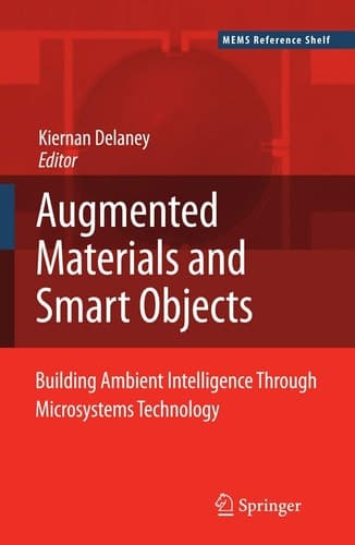 Ambient Intelligence with Microsystems Augmented Materials and Smart Objects