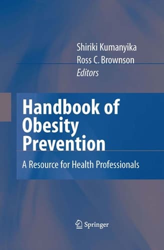 Handbook of Obesity Prevention A Resource for Health Professionals