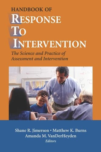 Handbook of Response to Intervention The Science and Practice of Assessment and Intervention