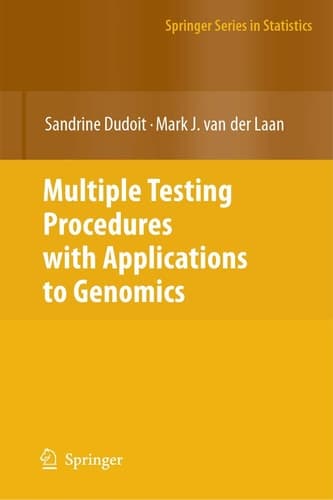 Multiple Testing Procedures with Applications to Genomics (Springer Series in Statistics)