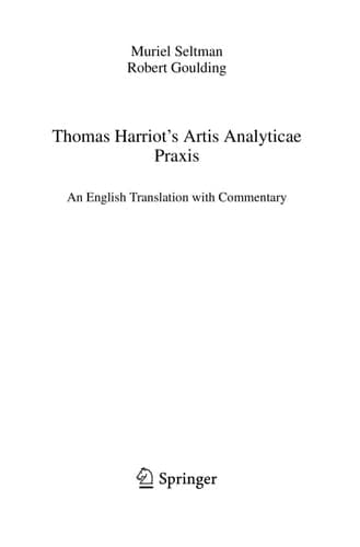 Thomas Harriot's Artis Analyticae Praxis: An English Translation with Commentary (Sources and Studies in the History of Mathematics and Physical Sciences)