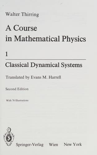 A Course in Mathematical Physics I: Classical Dynamical Systems