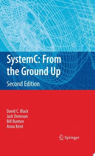SystemC: From the Ground Up, Second Edition