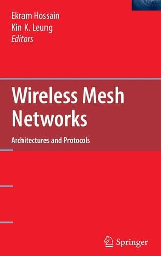 Wireless Mesh Networks Architectures and Protocols